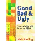 Good Bad & Ugly by Nick Harding